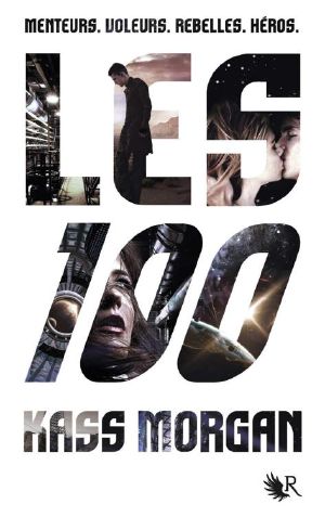 [The 100 03] • Les 100 Tome 1